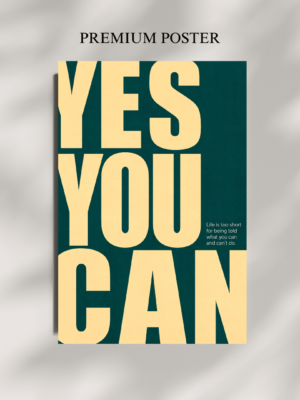 Yes You Can | Motivational Poster