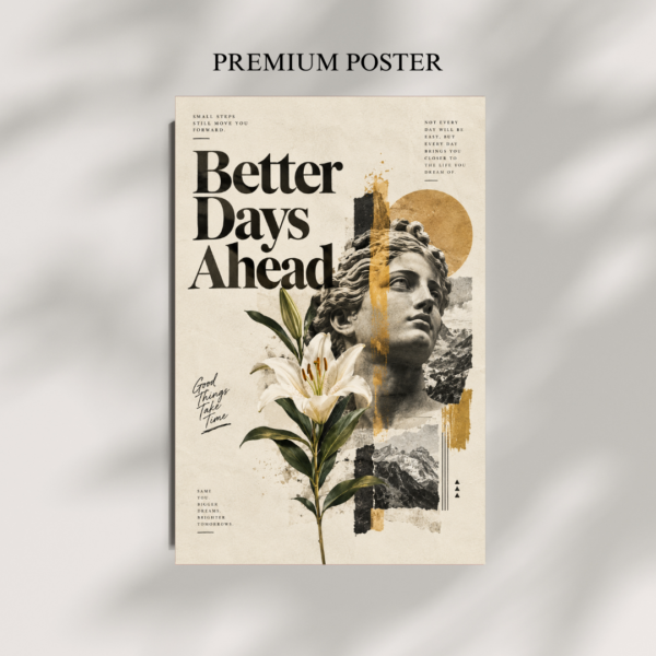 Untitled design (8) Better Days Ahead 2 | Aesthetic Poster